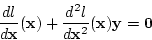 \begin{displaymath}
\frac{d l}{d {\bf x}}({\bf x})+\frac{d^2 l}{d {\bf x}^2}({\bf x})
{\bf y}={\bf0}
\end{displaymath}