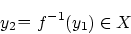\begin{displaymath}y_2f^{-1}(y_1)\in X\end{displaymath}