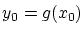 $y_0=g(x_0)$